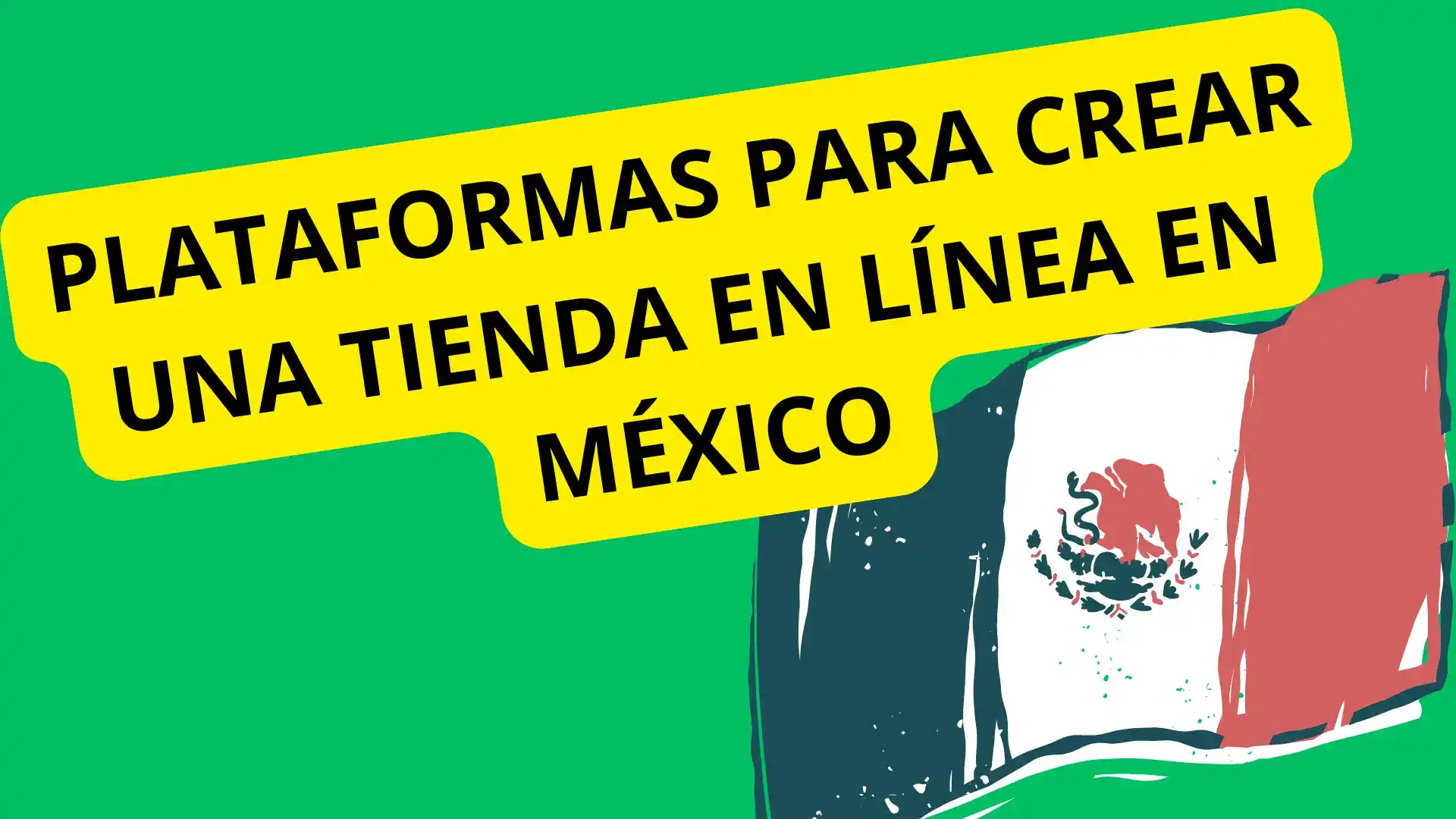 6 Plataformas Para Crear Una Tienda Online En México