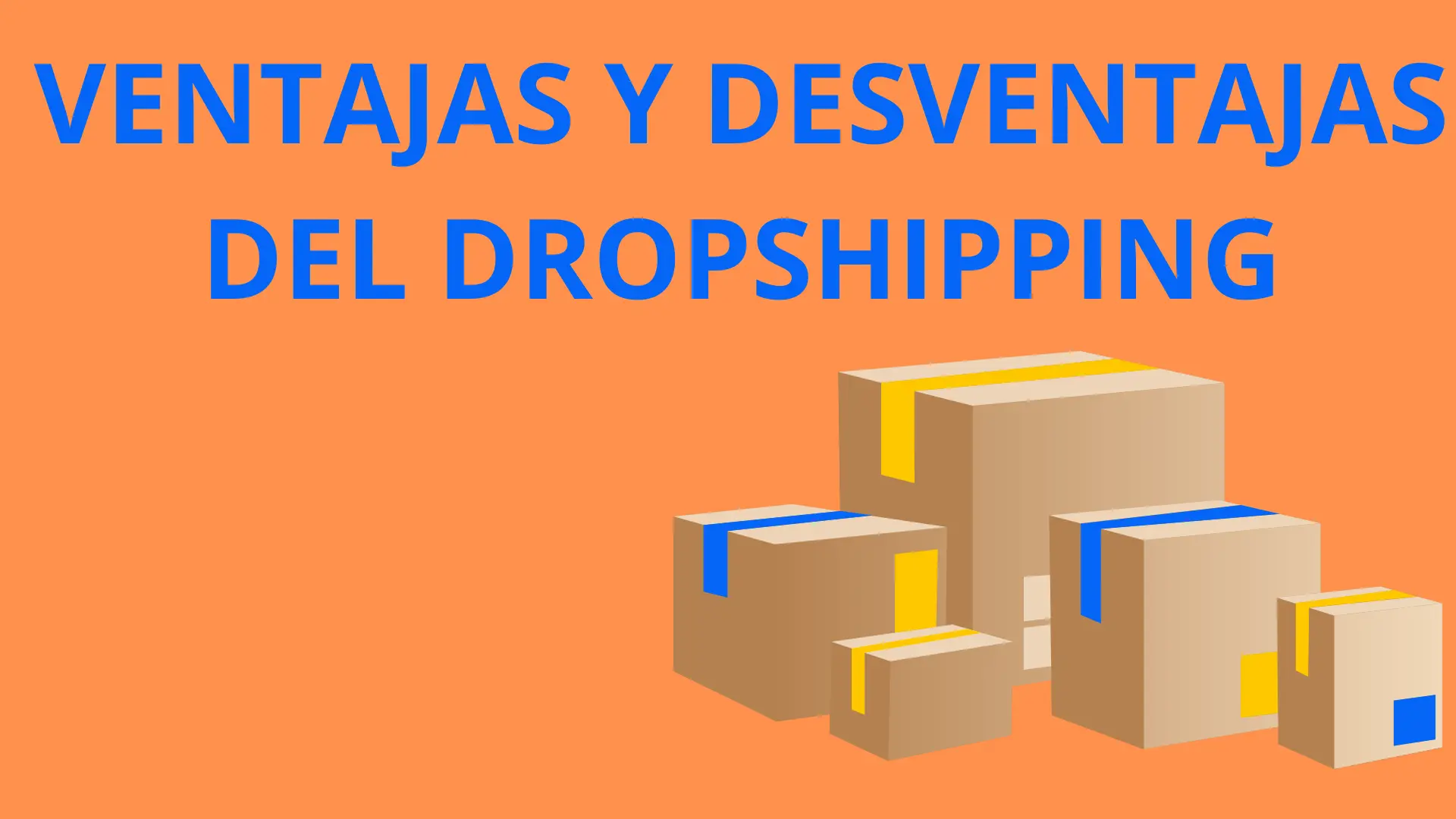 5 Ventajas Y 4 Desventajas Del Dropshipping